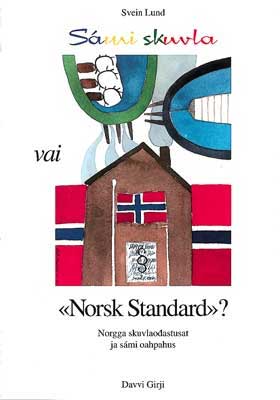 Sámi skuvla vai Norsk Standard?
