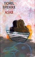 Toril Brekke:&nbsp;Aske